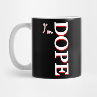 I'm DOPE Mug